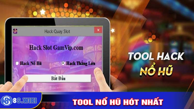 Top 3 Tool nổ hũ Hot Nhất Hiện Nay