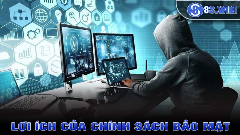 Những lợi ích khi tuân thủ đúng chính sach bảo mật tại 8s